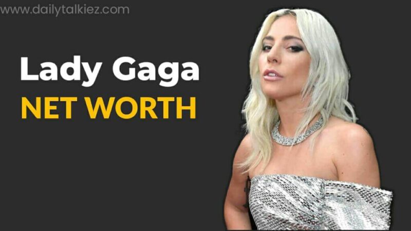 Lady Gaga Net Worth 2021: Career, Income, Concert Tours, Car