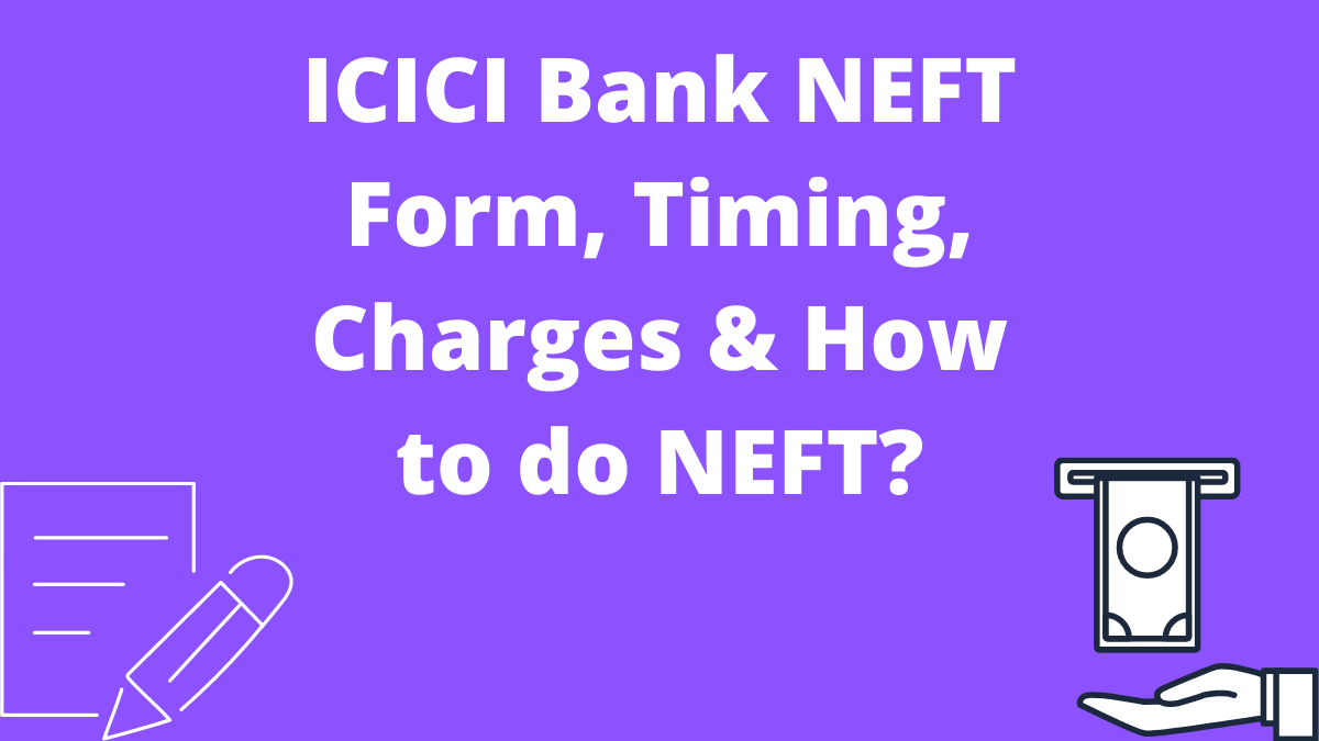 ICICI Net Banking 2021: Registration, Login, FAQ’s, Fund Transfer