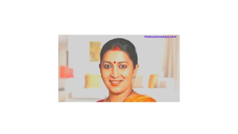 Smriti Irani Net Worth 2021: Political Career, Posts, Income, Assets