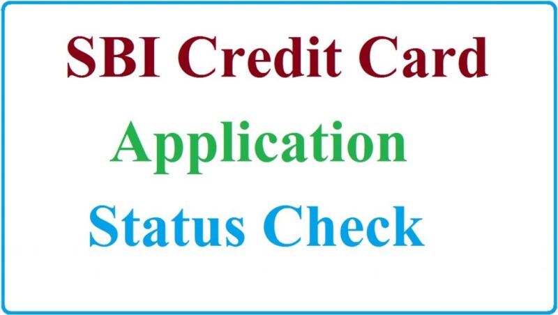 SBI Credit Card Status 2021, SBI Credit Card Application Status