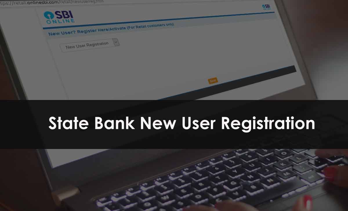 SBI Online: Step by Step guide for SBI Net Banking Registration