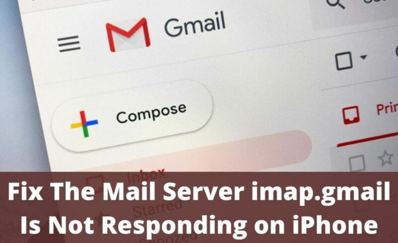 Easy Methods to Fix IMAP.gmail.com is Not Responding Error for IOS Devices