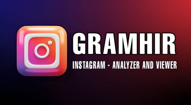 Gramhir – Top 10 Alternatives for Instagram Analyzer and Viewer